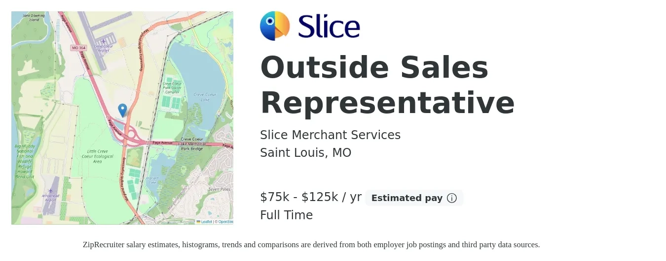 Slice Merchant Services job posting for a Outside Sales Representative in Saint Louis, MO with a salary of $75,000 to $125,000 Yearly with a map of Saint Louis location.