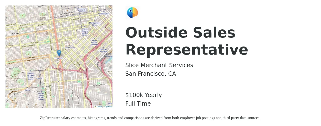 Slice Merchant Services job posting for a Outside Sales Representative in San Francisco, CA with a salary of $75,000 to $125,000 Yearly with a map of San Francisco location.