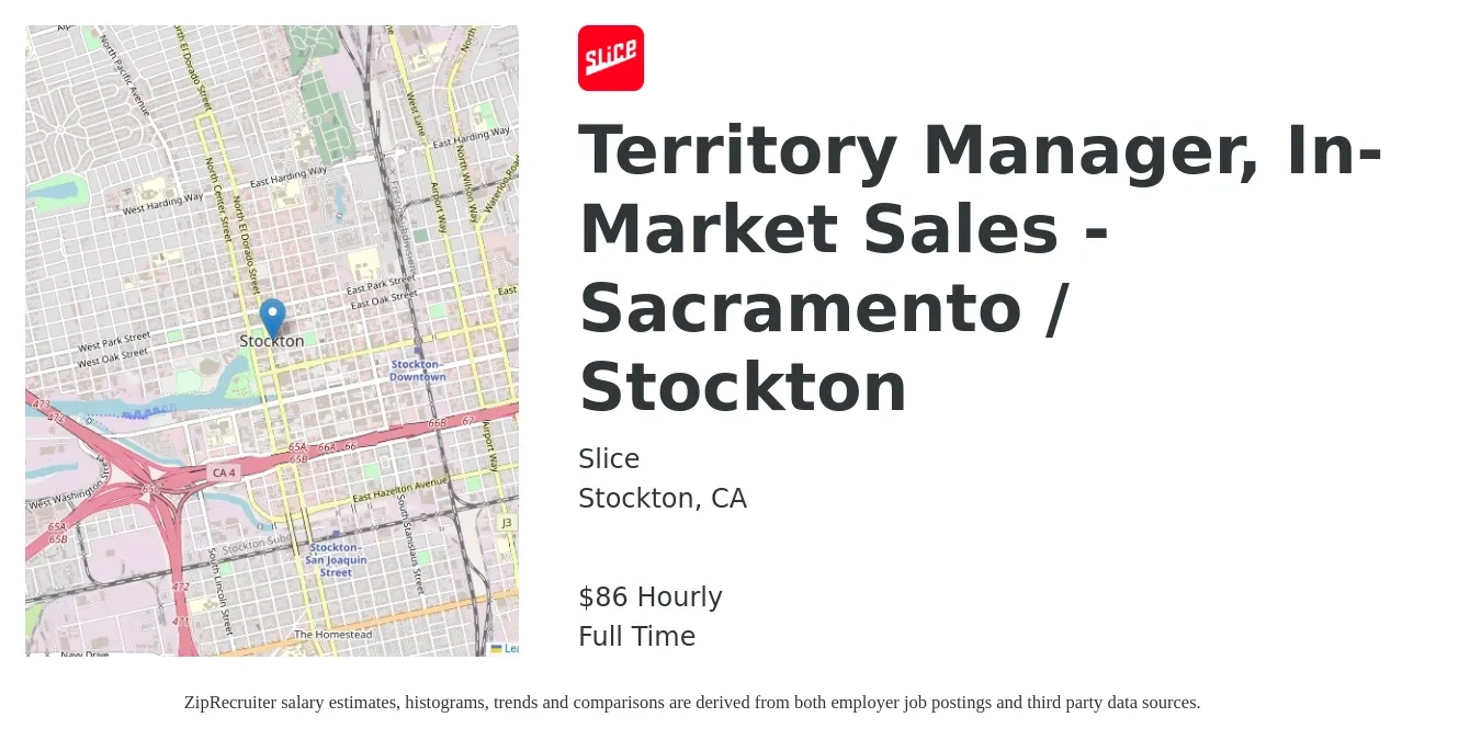 Slice job posting for a Territory Manager, In-Market Sales - Sacramento / Stockton in Stockton, CA with a salary of $90 Hourly with a map of Stockton location.