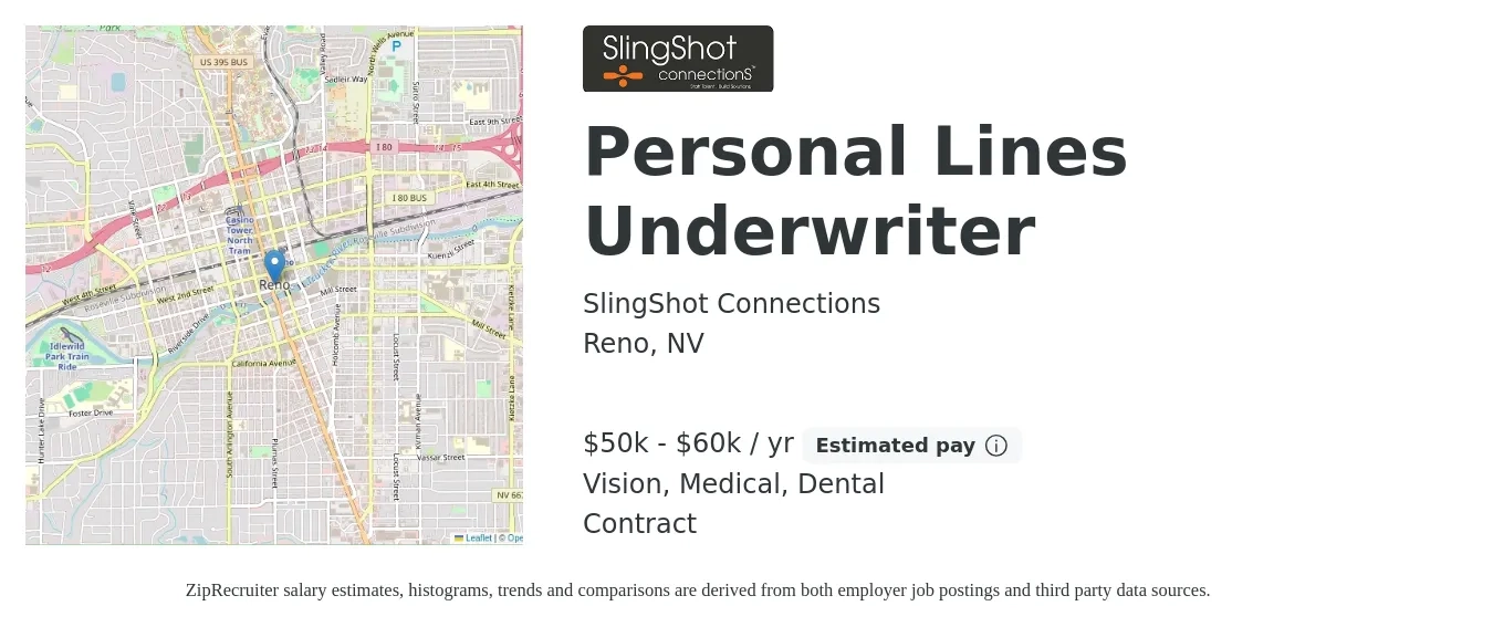 SlingShot Connections job posting for a Personal Lines Underwriter in Reno, NV with a salary of $50,000 to $60,000 Yearly and benefits including dental, life_insurance, medical, and vision with a map of Reno location.
