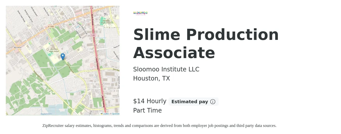 Sloomoo Institute LLC job posting for a Slime Production Associate in Houston, TX with a salary of $15 Hourly with a map of Houston location.