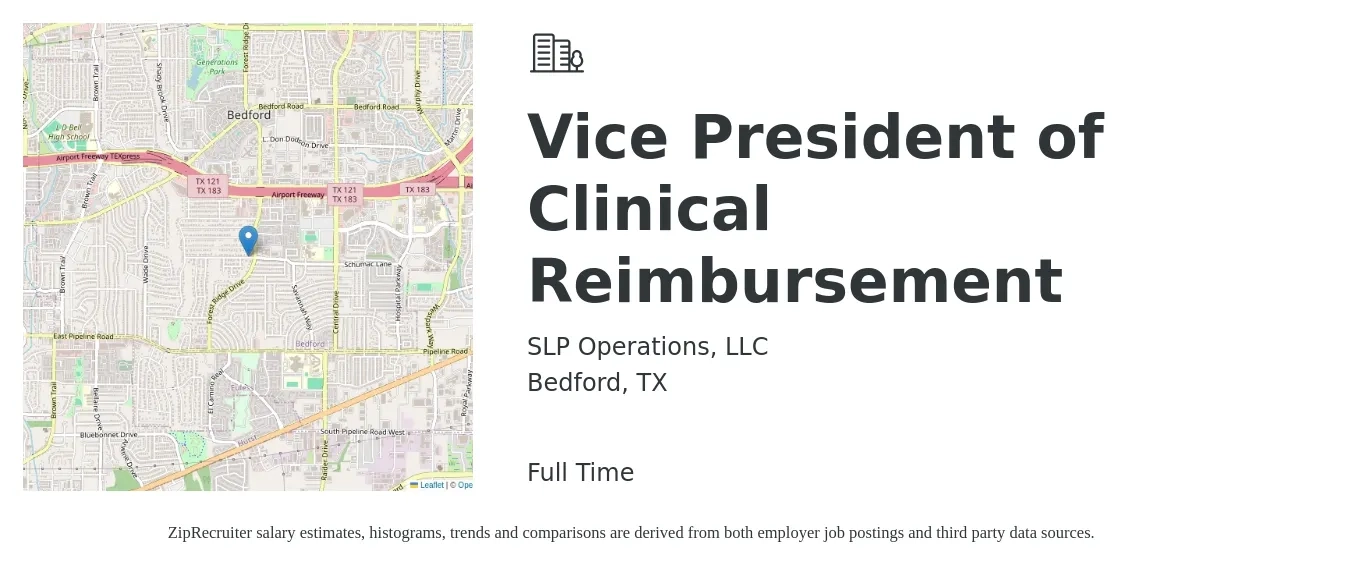 SLP Operations, LLC job posting for a Vice President of Clinical Reimbursement in Bedford, TX with a salary of $95,700 to $145,400 Yearly with a map of Bedford location.