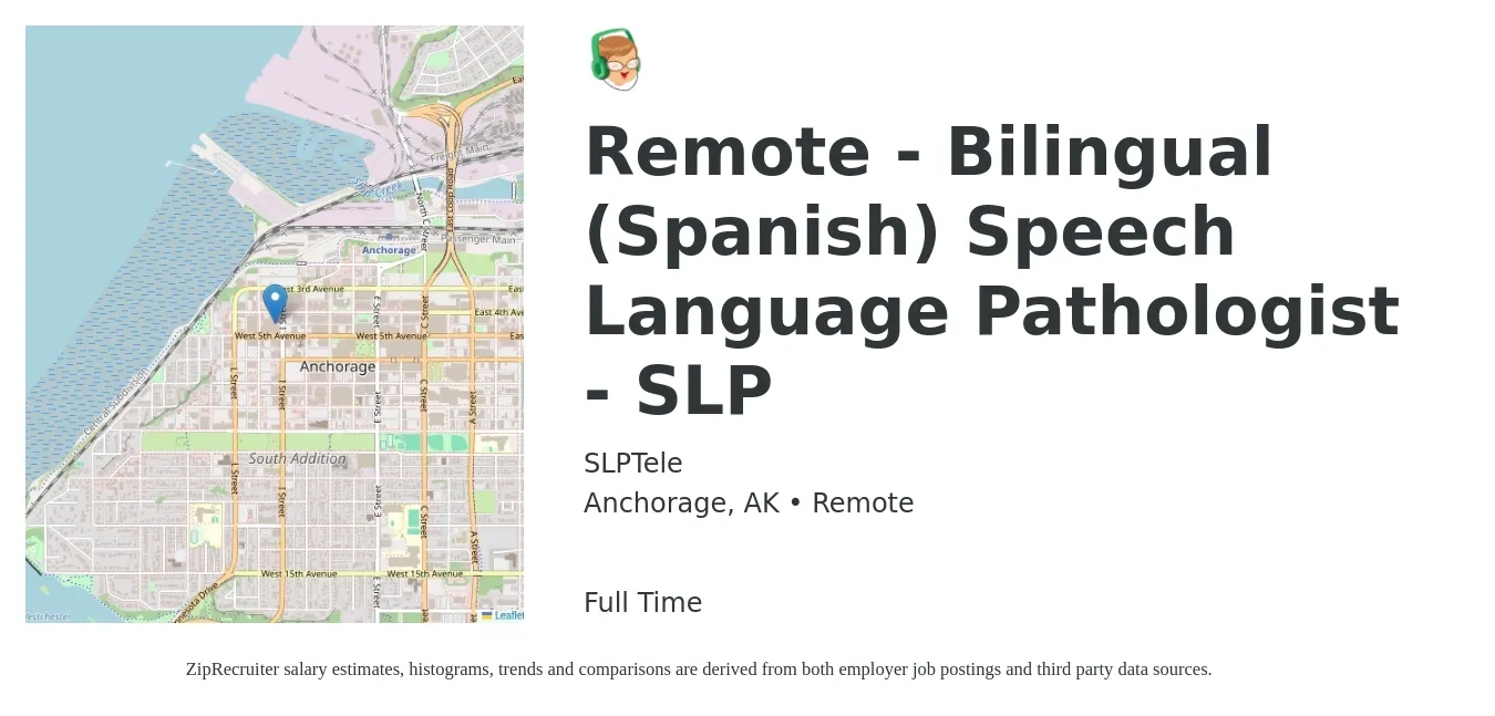 SLPTele job posting for a Remote - Bilingual (Spanish) Speech Language Pathologist - SLP in Anchorage, AK with a salary of $60 Hourly with a map of Anchorage location.