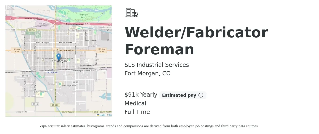 SLS Industrial Services job posting for a Welder/Fabricator Foreman in Fort Morgan, CO with a salary of $91,000 Yearly and benefits including medical, pto, and retirement with a map of Fort Morgan location.