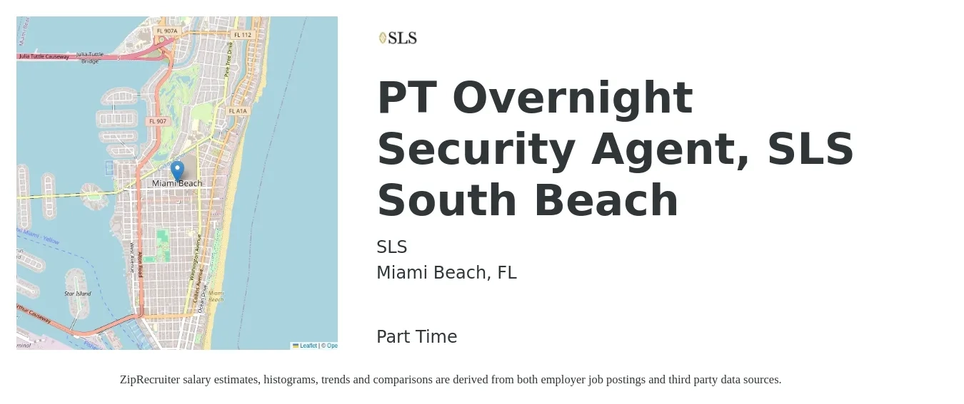 SLS job posting for a PT Overnight Security Agent, SLS South Beach in Miami Beach, FL with a salary of $17 to $22 Hourly with a map of Miami Beach location.