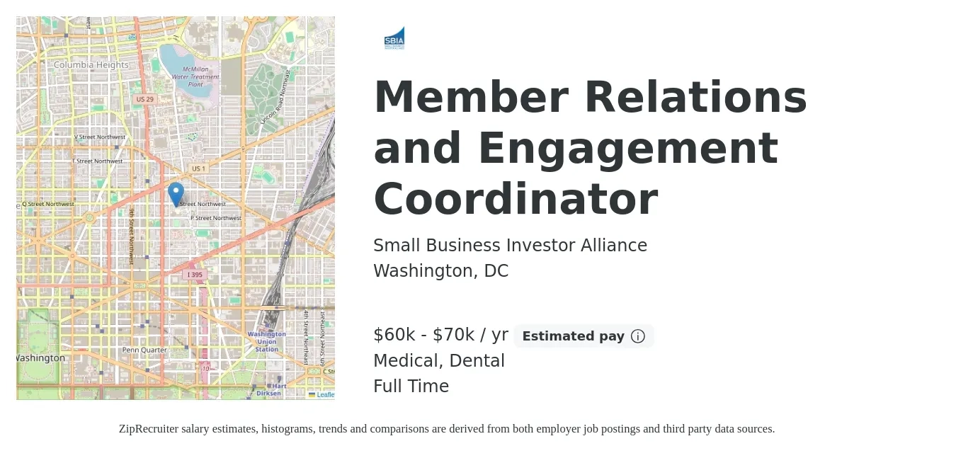 Small Business Investor Alliance job posting for a Member Relations and Engagement Coordinator in Washington, DC with a salary of $60,000 to $70,000 Yearly and benefits including retirement, dental, life_insurance, medical, and pto with a map of Washington location.