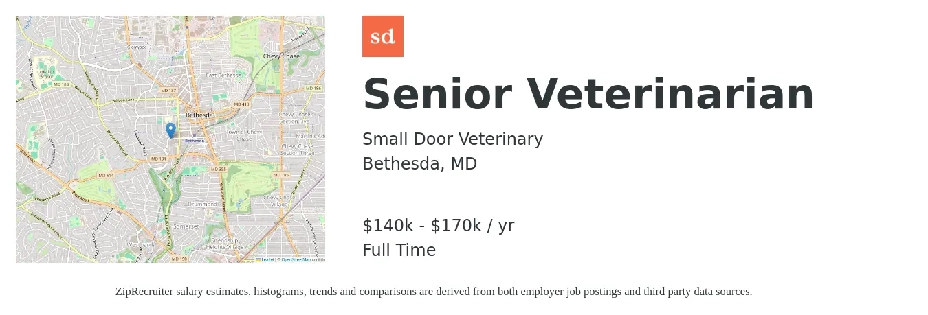 Small Door Veterinary job posting for a Senior Veterinarian in Bethesda, MD with a salary of $140,000 to $170,000 Yearly with a map of Bethesda location.