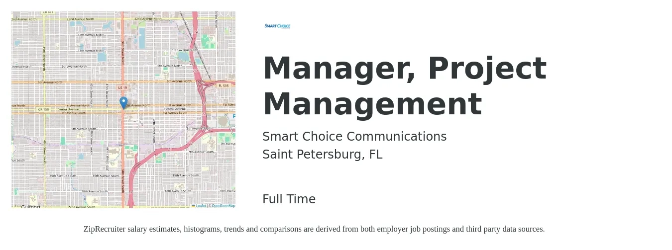 Smart Choice Communications job posting for a Manager, Project Management in Saint Petersburg, FL with a salary of $74,200 to $116,300 Yearly with a map of Saint Petersburg location.