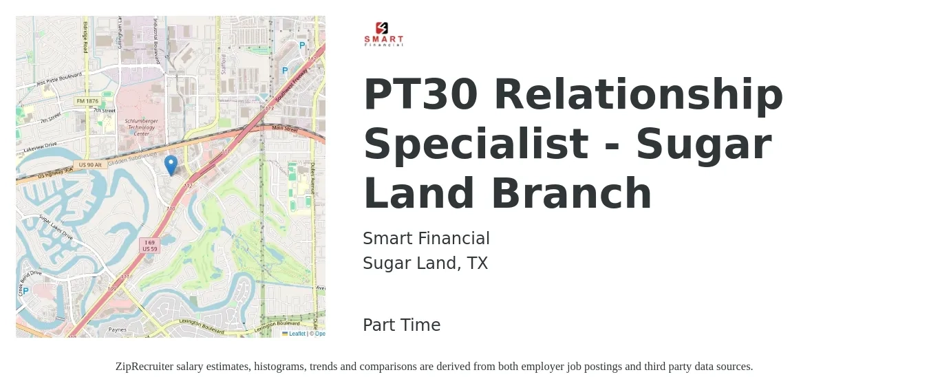 Smart Financial job posting for a PT30 Relationship Specialist - Sugar Land Branch in Sugar Land, TX with a salary of $17 to $22 Hourly with a map of Sugar Land location.
