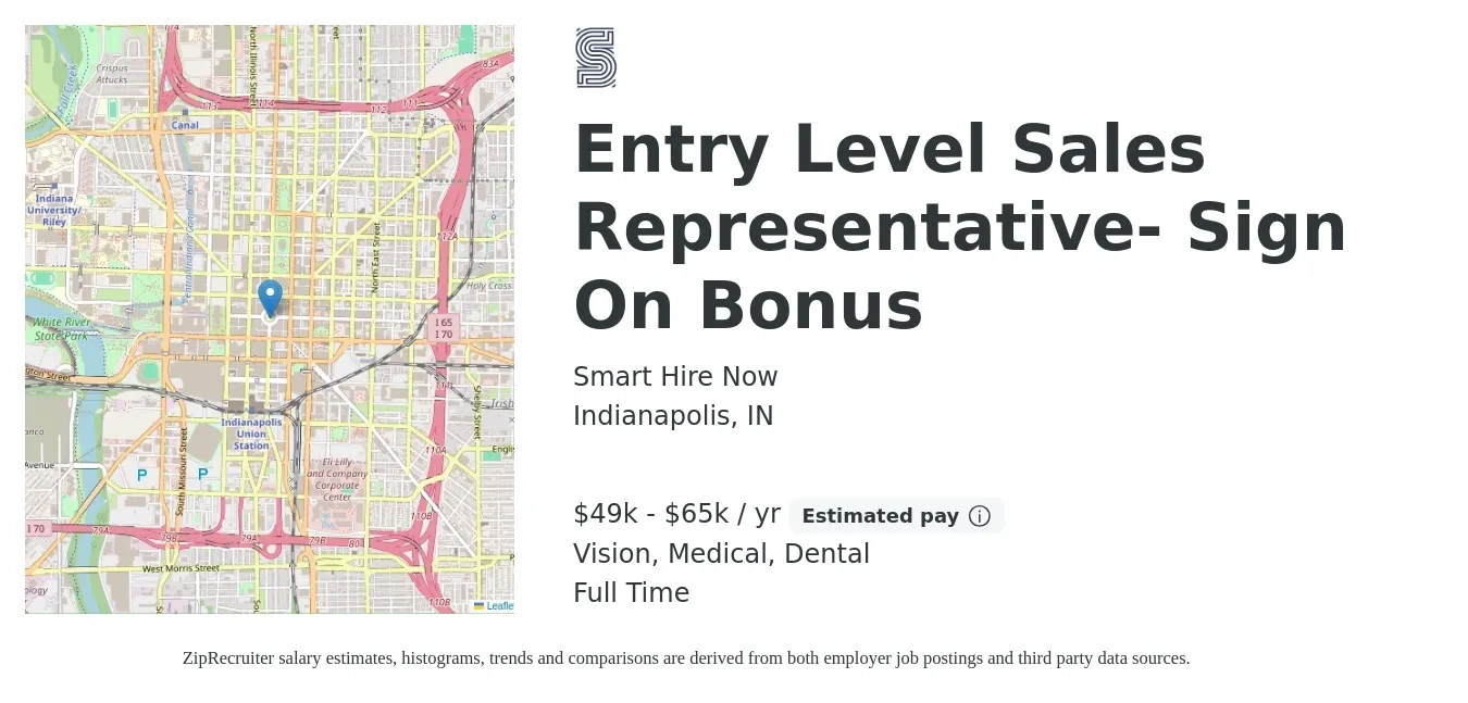 Smart Hire Now job posting for a Entry Level Sales Representative- Sign On Bonus in Indianapolis, IN with a salary of $49,000 to $65,000 Yearly and benefits including dental, medical, retirement, and vision with a map of Indianapolis location.
