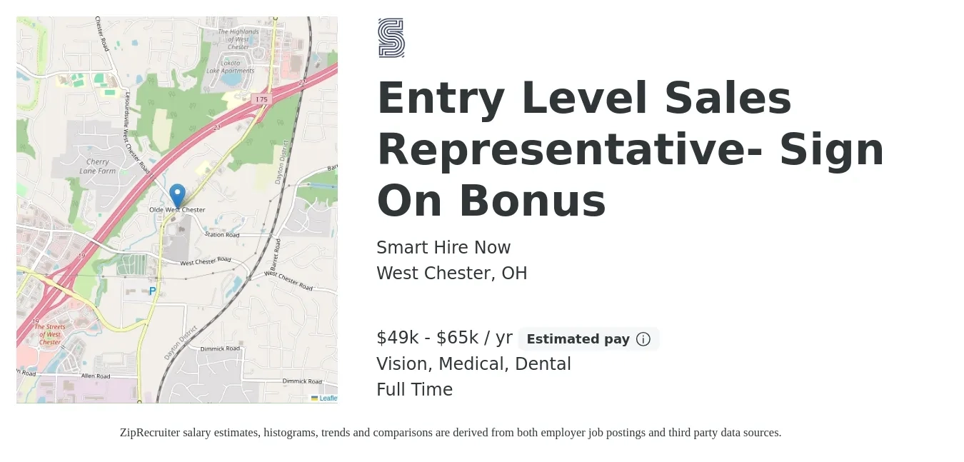 Smart Hire Now job posting for a Entry Level Sales Representative- Sign On Bonus in West Chester, OH with a salary of $49,000 to $65,000 Yearly and benefits including vision, dental, medical, and retirement with a map of West Chester location.