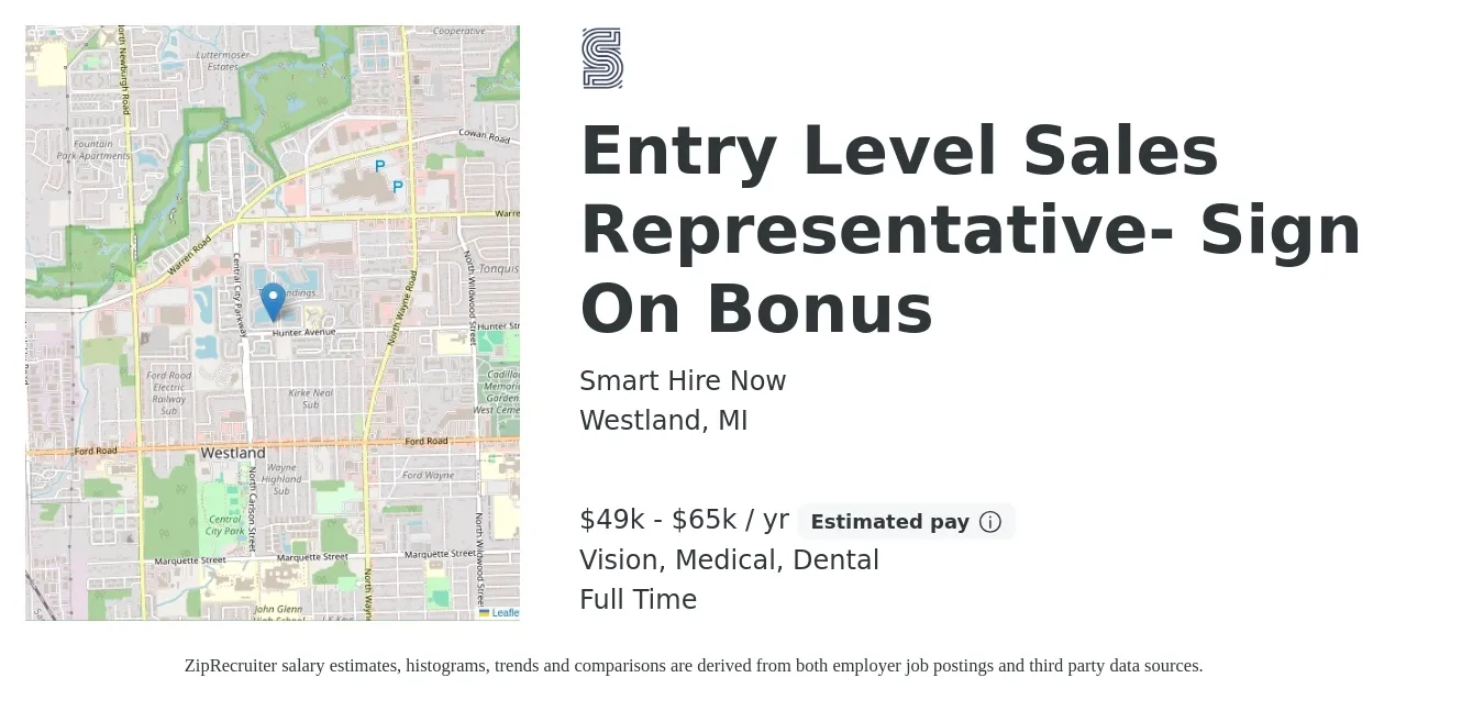Smart Hire Now job posting for a Entry Level Sales Representative- Sign On Bonus in Westland, MI with a salary of $49,000 to $65,000 Yearly and benefits including dental, medical, retirement, and vision with a map of Westland location.
