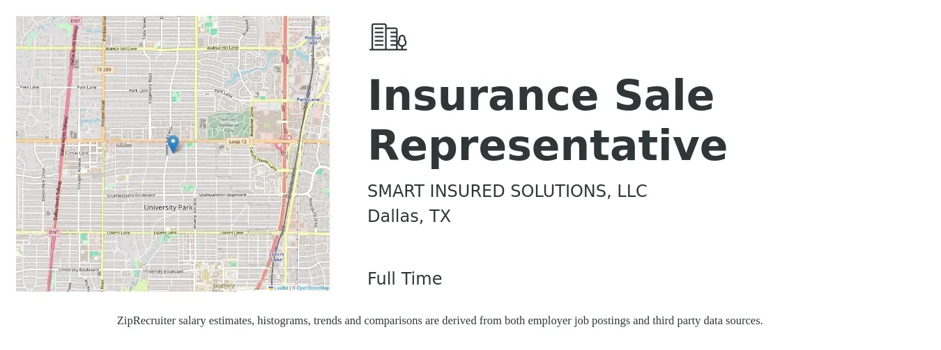 SMART INSURED SOLUTIONS, LLC job posting for a Insurance Sale Representative in Dallas, TX with a salary of $750 Monthly with a map of Dallas location.