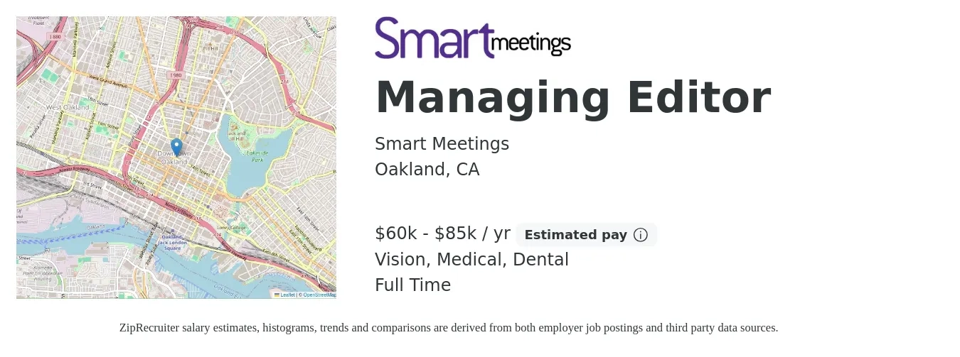 Smart Meetings job posting for a Managing Editor in Oakland, CA with a salary of $60,000 to $85,000 Yearly and benefits including medical, retirement, vision, and dental with a map of Oakland location.