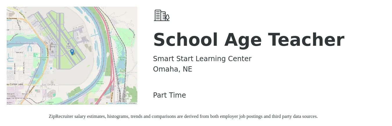 Smart Start Learning Center job posting for a School Age Teacher in Omaha, NE with a salary of $14 to $19 Hourly with a map of Omaha location.