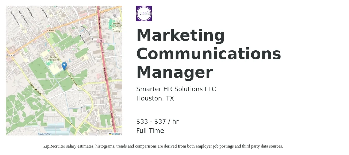 Smarter HR Solutions LLC job posting for a Marketing Communications Manager in Houston, TX with a salary of $35 to $39 Hourly with a map of Houston location.