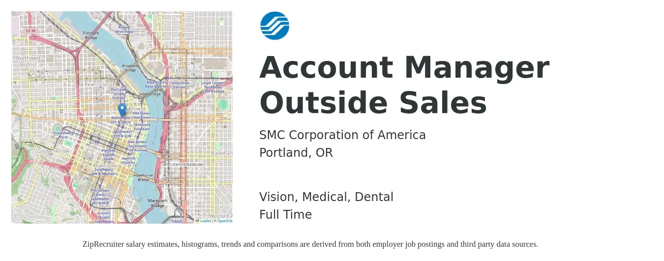 SMC Corporation of America job posting for a Account Manager Outside Sales in Portland, OR with a salary of $68,900 to $98,600 Yearly and benefits including retirement, vision, dental, life_insurance, and medical with a map of Portland location.
