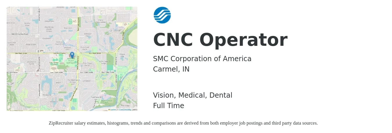 SMC Corporation of America job posting for a CNC Operator in Carmel, IN with a salary of $20 to $28 Hourly and benefits including vision, dental, life_insurance, medical, and retirement with a map of Carmel location.