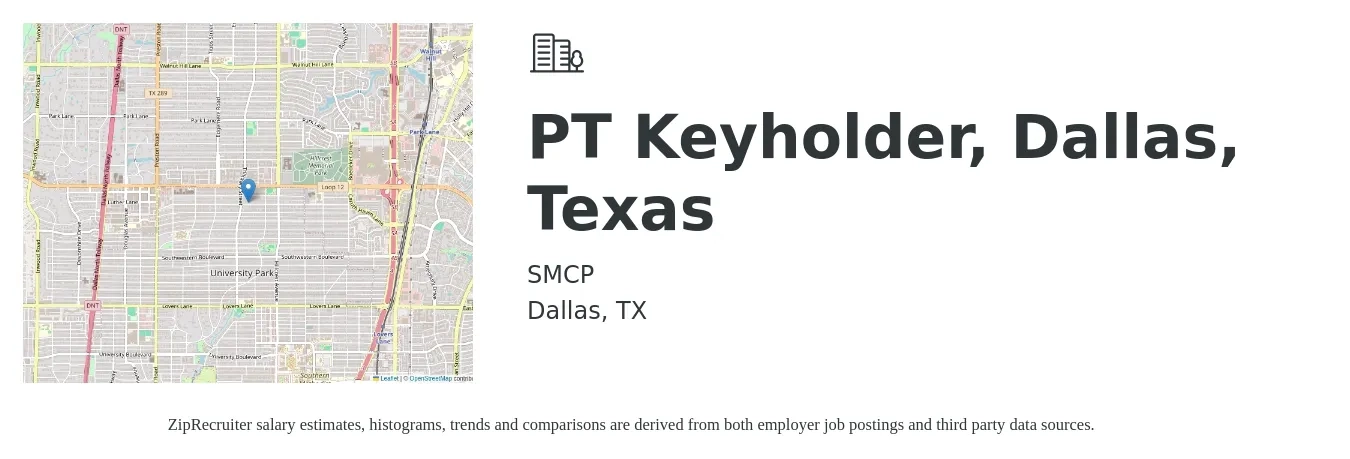 SMCP job posting for a PT Keyholder, Dallas, Texas in Dallas, TX with a salary of $14 to $17 Hourly with a map of Dallas location.