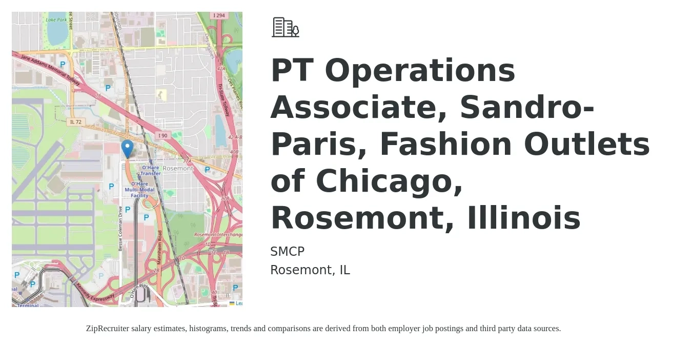 SMCP job posting for a PT Operations Associate, Sandro-Paris, Fashion Outlets of Chicago, Rosemont, Illinois in Rosemont, IL with a salary of $19 to $32 Hourly with a map of Rosemont location.