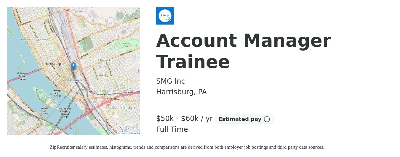 SMG Inc job posting for a Account Manager Trainee in Harrisburg, PA with a salary of $50,000 to $60,000 Yearly with a map of Harrisburg location.