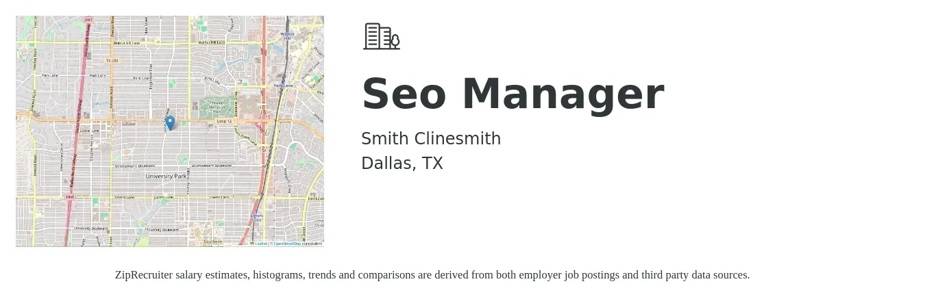 Smith Clinesmith job posting for a Seo Manager in Dallas, TX with a salary of $69,200 to $96,400 Yearly with a map of Dallas location.