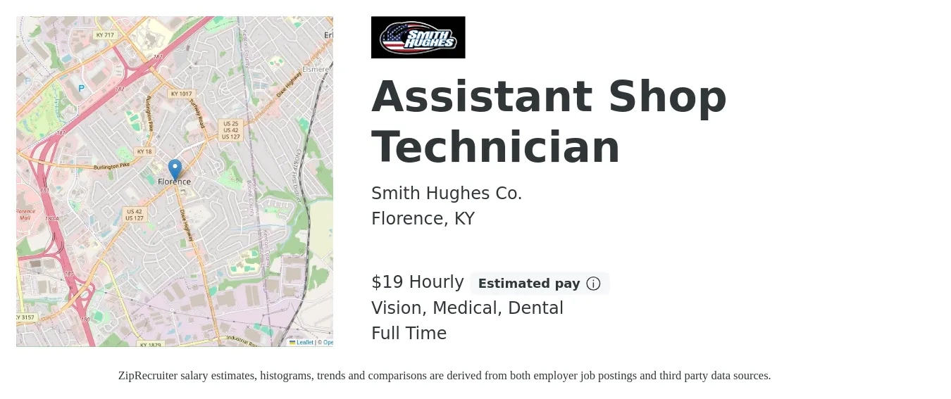 Smith Hughes Co. job posting for a Assistant Shop Technician in Florence, KY with a salary of $20 Hourly and benefits including retirement, vision, dental, life_insurance, and medical with a map of Florence location.