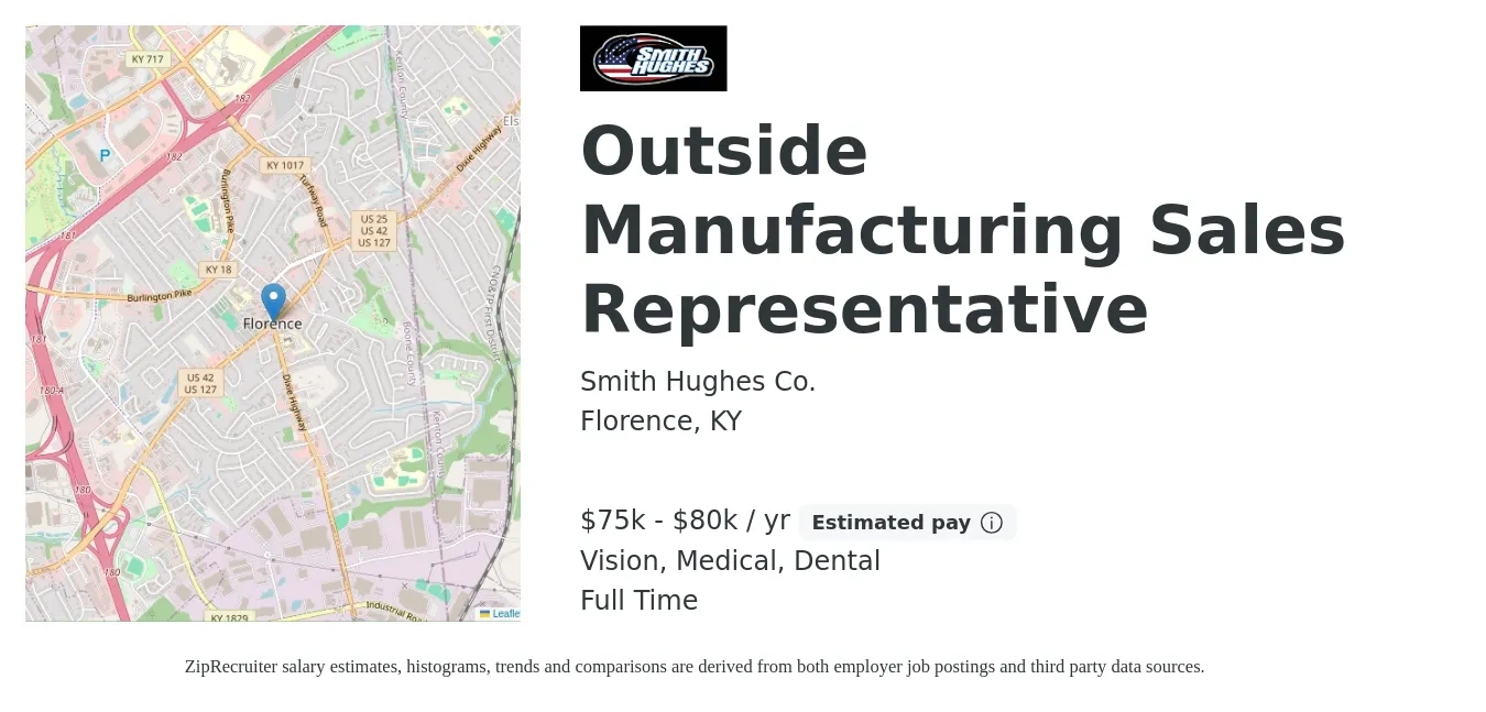 Smith Hughes Co. job posting for a Outside Manufacturing Sales Representative in Florence, KY with a salary of $75,000 to $80,000 Yearly (plus commission) and benefits including dental, life_insurance, medical, retirement, and vision with a map of Florence location.
