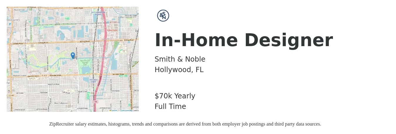 Smith & Noble job posting for a In-Home Designer in Hollywood, FL with a salary of $70,000 Yearly with a map of Hollywood location.