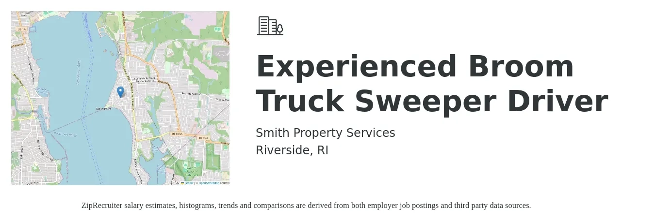 Smith Property Services job posting for a Experienced Broom Truck Sweeper Driver in Riverside, RI with a salary of $40 to $45 Hourly with a map of Riverside location.