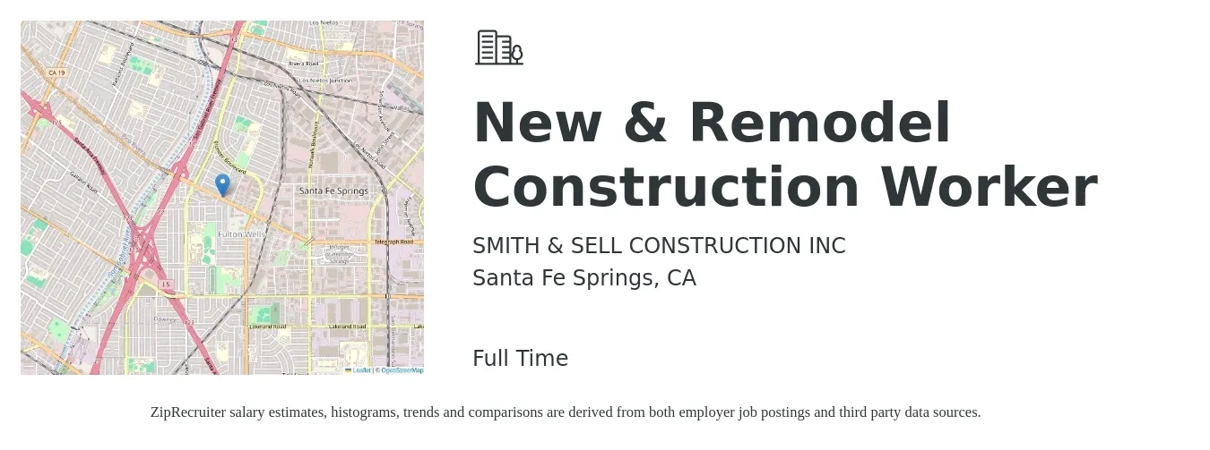 SMITH & SELL CONSTRUCTION INC job posting for a New & Remodel Construction Worker in Santa Fe Springs, CA with a salary of $20 to $28 Weekly with a map of Santa Fe Springs location.