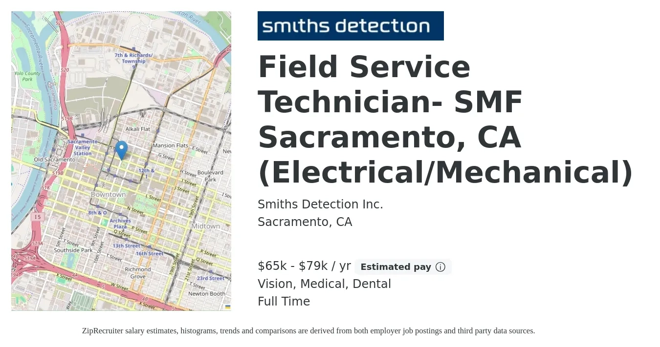 Smiths Detection Inc. job posting for a Field Service Technician- SMF Sacramento, CA (Electrical/Mechanical) in Sacramento, CA with a salary of $65,000 to $79,000 Yearly and benefits including dental, life_insurance, medical, retirement, and vision with a map of Sacramento location.