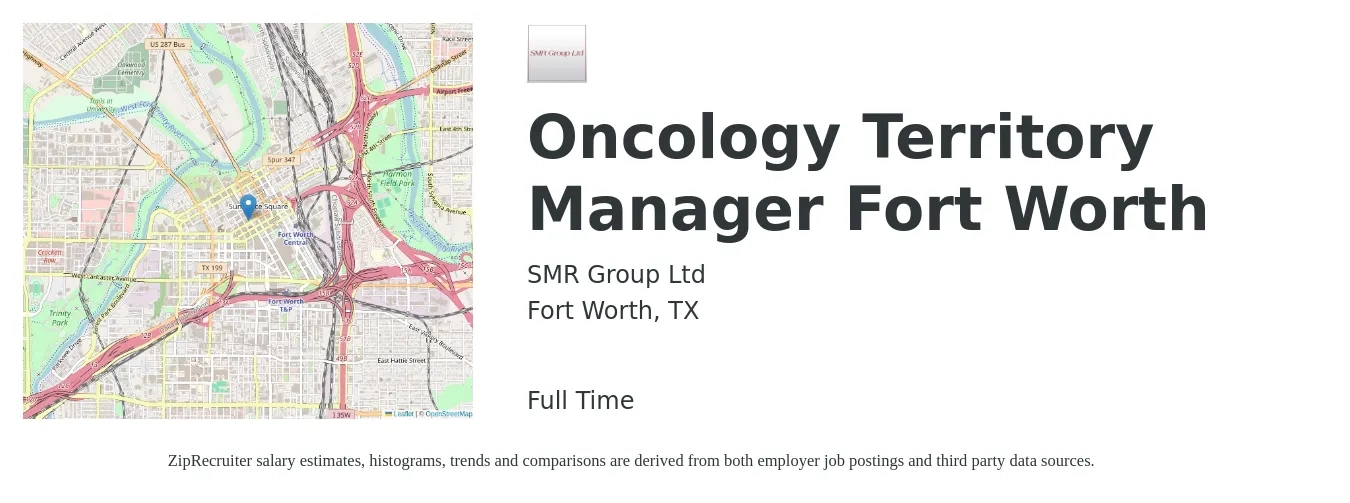 SMR Group Ltd job posting for a Oncology Territory Manager Fort Worth in Fort Worth, TX with a salary of $71,900 to $106,900 Yearly with a map of Fort Worth location.