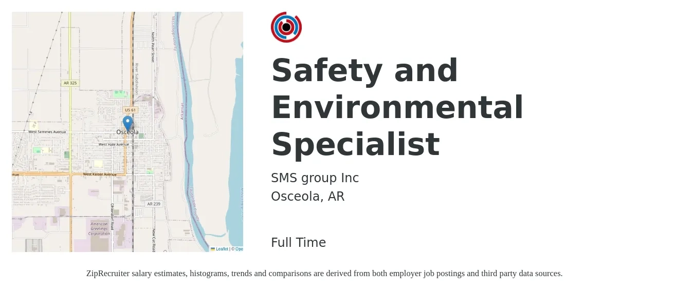 SMS group Inc job posting for a Safety and Environmental Specialist in Osceola, AR with a salary of $54,000 to $77,100 Yearly with a map of Osceola location.