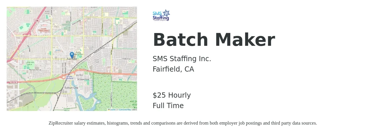 SMS Staffing Inc. job posting for a Batch Maker in Fairfield, CA with a salary of $26 Hourly with a map of Fairfield location.