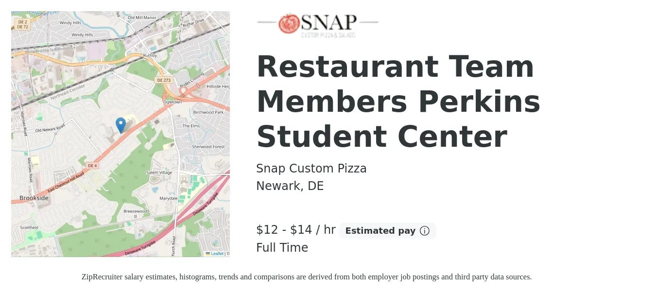 Snap Custom Pizza job posting for a Restaurant Team Members Perkins Student Center in Newark, DE with a salary of $13 to $15 Hourly with a map of Newark location.