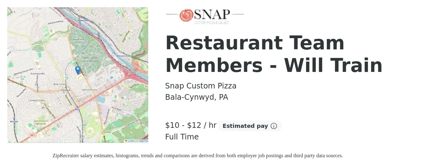 Snap Custom Pizza job posting for a Restaurant Team Members - Will Train in Bala-Cynwyd, PA with a salary of $11 to $13 Hourly with a map of Bala-Cynwyd location.