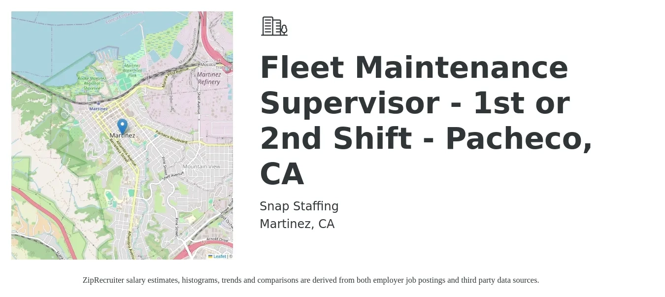 Snap Staffing job posting for a Fleet Maintenance Supervisor - 1st or 2nd Shift - Pacheco, CA in Martinez, CA with a salary of $74,000 to $116,500 Yearly with a map of Martinez location.