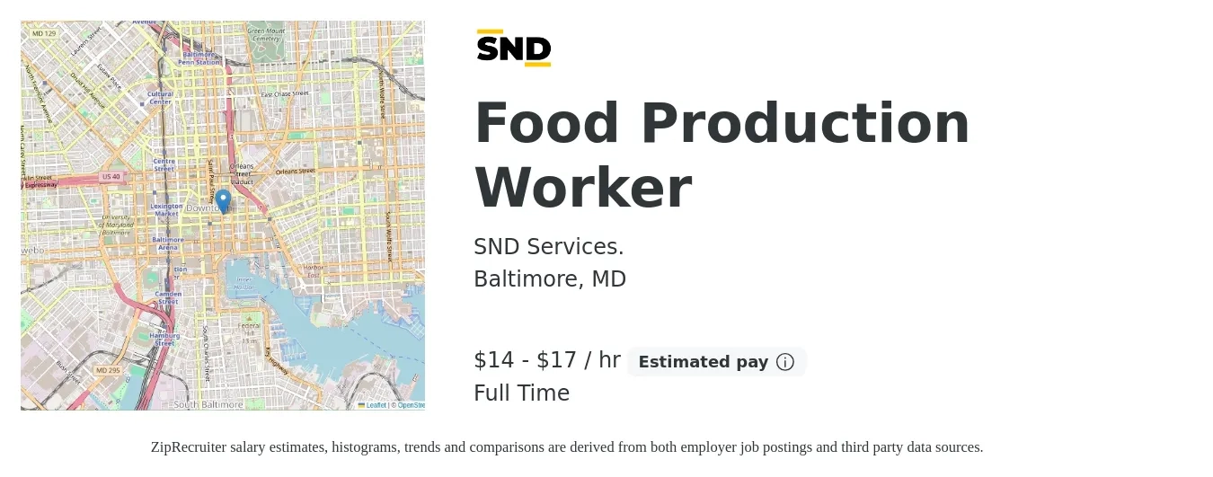 SND Services. job posting for a Food Production Worker in Baltimore, MD with a salary of $15 to $18 Hourly with a map of Baltimore location.