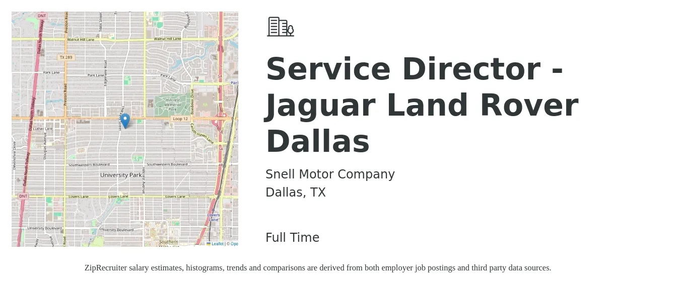 Snell Motor Company job posting for a Service Director - Jaguar Land Rover Dallas in Dallas, TX with a salary of $77,700 to $118,700 Yearly with a map of Dallas location.