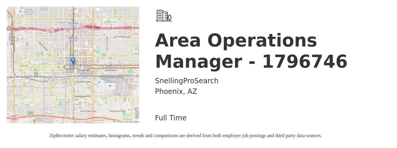 SnellingProSearch job posting for a Area Operations Manager - 1796746 in Phoenix, AZ with a salary of $56,300 to $89,200 Yearly with a map of Phoenix location.