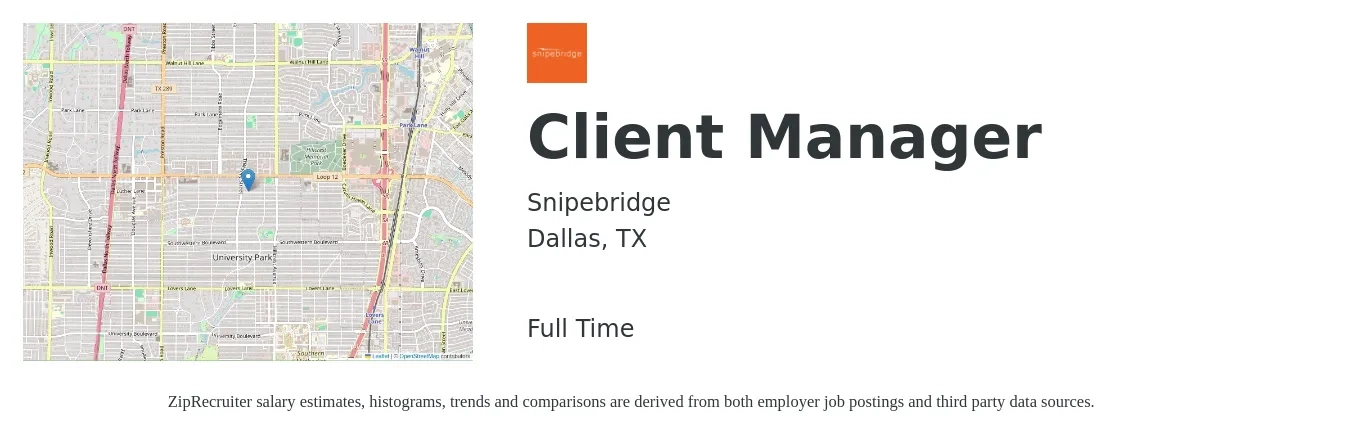 Snipebridge job posting for a Client Manager in Dallas, TX with a salary of $44,500 to $77,100 Yearly with a map of Dallas location.
