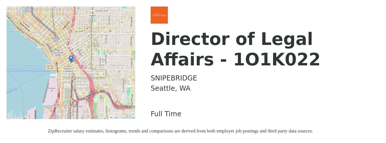 snipebridge job posting for a Director of Legal Affairs - 1O1K022 in Seattle, WA with a salary of $124,000 to $182,700 Yearly with a map of Seattle location.