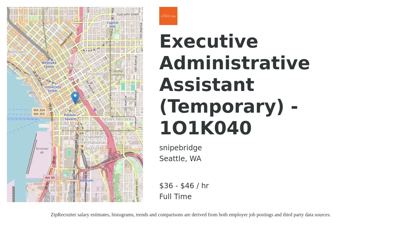 snipebridge job posting for a Executive Administrative Assistant (Temporary) - 1O1K040 in Seattle, WA with a salary of $38 to $48 Hourly with a map of Seattle location.