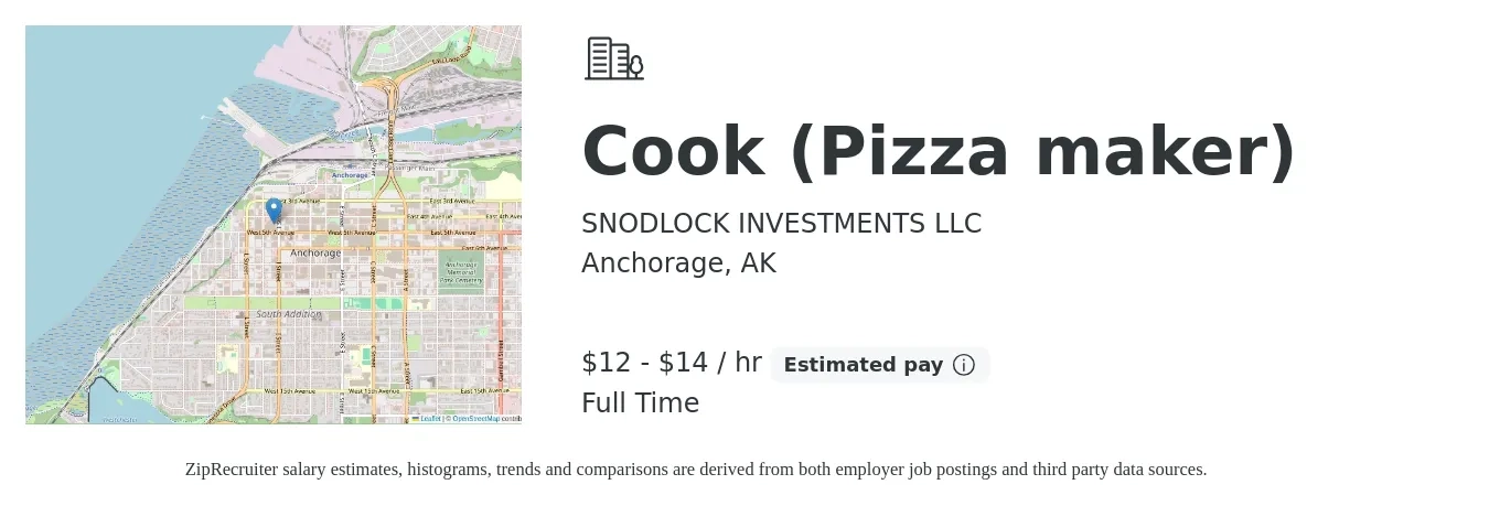 SNODLOCK INVESTMENTS LLC job posting for a Cook (Pizza maker) in Anchorage, AK with a salary of $12 to $14 Hourly with a map of Anchorage location.