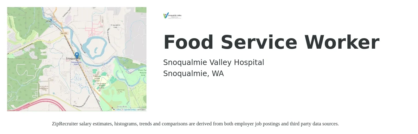 Snoqualmie Valley Hospital job posting for a Food Service Worker in Snoqualmie, WA with a salary of $17 to $25 Hourly with a map of Snoqualmie location.