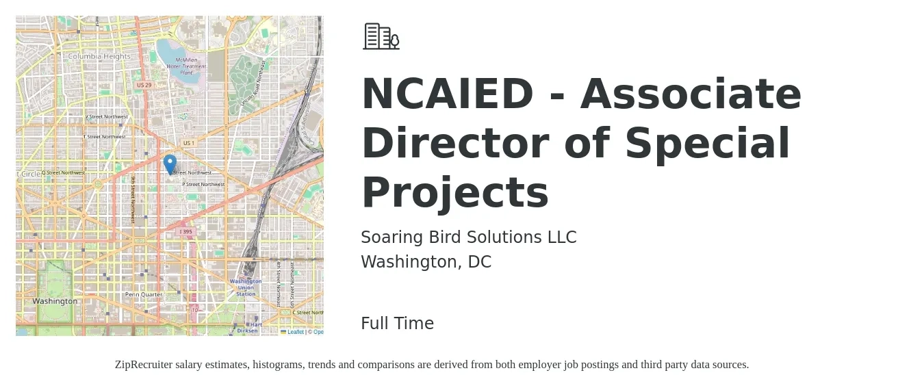 Soaring Bird Solutions LLC job posting for a NCAIED - Associate Director of Special Projects in Washington, DC with a salary of $75,000 to $80,000 Yearly with a map of Washington location.