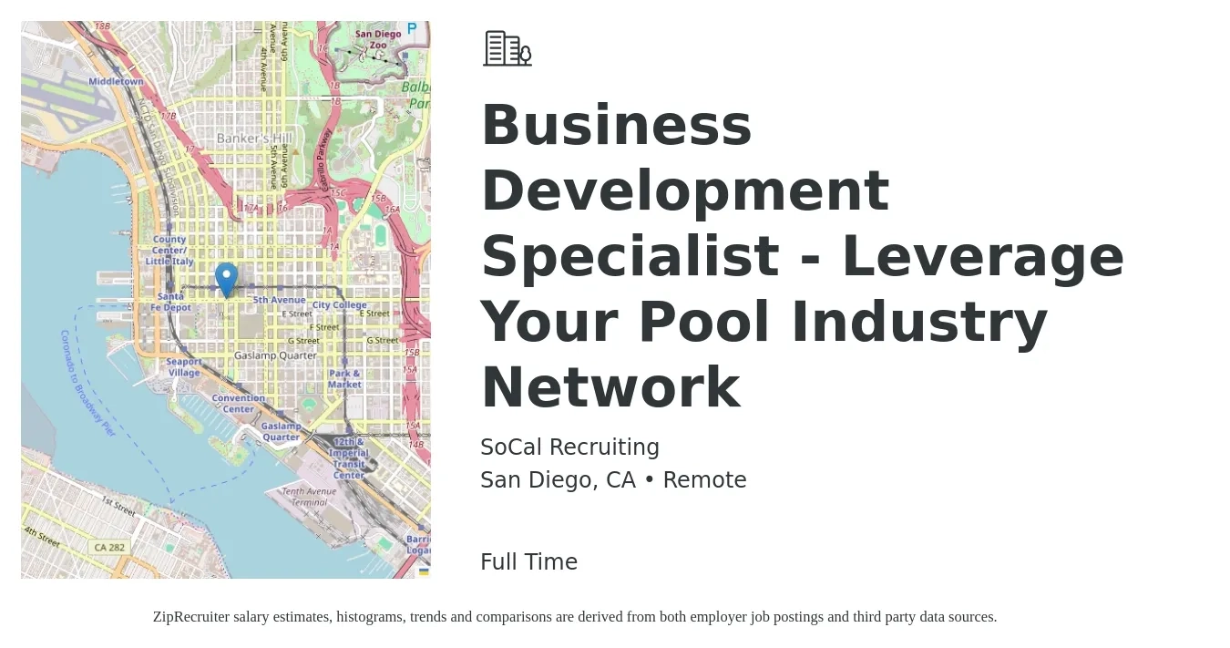 SoCal Recruiting job posting for a Business Development Specialist - Leverage Your Pool Industry Network in San Diego, CA with a salary of $50,000 to $83,600 Yearly with a map of San Diego location.