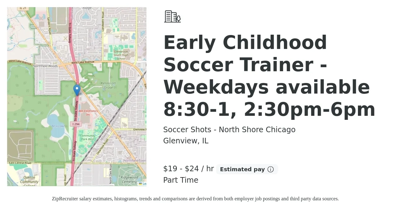Soccer Shots - North Shore Chicago job posting for a Early Childhood Soccer Trainer - Weekdays available 8:30-1, 2:30pm-6pm in Glenview, IL with a salary of $20 to $25 Hourly with a map of Glenview location.