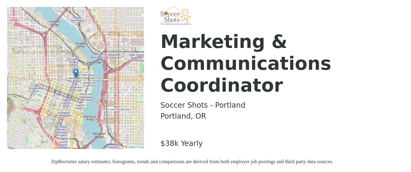Soccer Shots - Portland job posting for a Marketing & Communications Coordinator in Portland, OR with a salary of $38,000 Yearly with a map of Portland location.